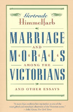 Marriage and Morals Among the Victorians