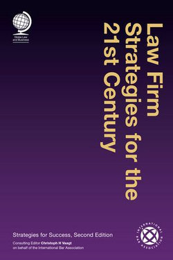 Law Firm Strategies for the 21st Century Law Firm Strategies for the 21st Century
