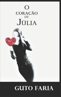 O coracao de Julia
