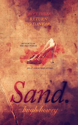 Sand Part 3: Return to Danver Sand Part 3: Return to Danver