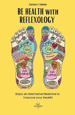 BE HEALTH with REFLEXOLOGY