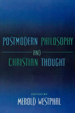 Postmodern Philosophy and Christian Thought