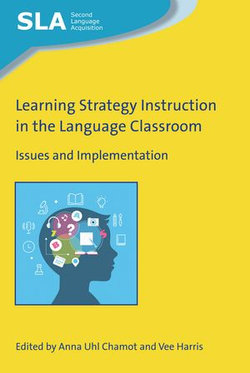 Learning Strategy Instruction in the Language Classroom Learning Strategy Instruction in the Language Classroom