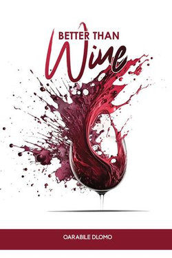 Better Than Wine