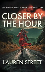 Closer by the Hour