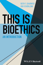 This Is Bioethics