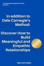 In addition to Dale Carnegie's Method In addition to Dale Carnegie's Method