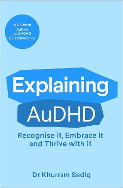 Explaining AuDHD