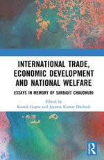 International Trade, Economic Development and National Welfare International Trade, Economic Development and National Welfare
