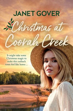 Christmas at Coorah Creek: the new novella in the Coorah Creek series. Pitch perfect romance for readers of Karly Lane and Rachael Johns
