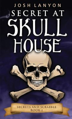 Secret at Skull House Secret at Skull House