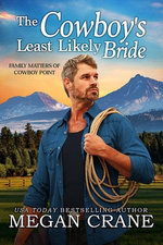 The Cowboy’s Least Likely Bride