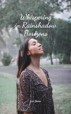 Whispering in Rainshadow Horizons Whispering in Rainshadow Horizons