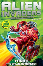 Alien Invaders 10: Tanka - The Ballistic Blaster Alien Invaders 10: Tanka - The Ballistic Blaster