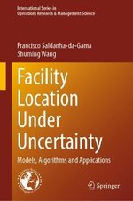 Facility Location Under Uncertainty Facility Location Under Uncertainty