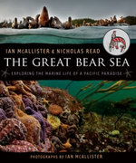 The Great Bear Sea The Great Bear Sea