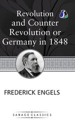 Revolution and Counter Revolution Or Germany in 1848