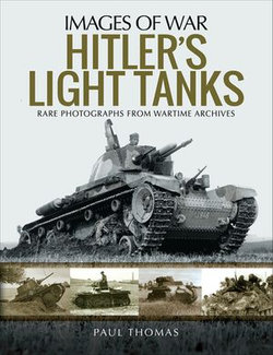 Hitler's Light Tanks Hitler's Light Tanks