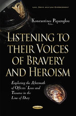 Listening to Their Voices of Bravery and Heroism