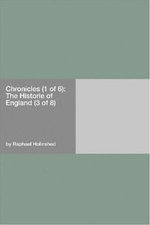 Chronicles (1 of 6) The Histories of England