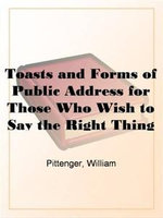 Toasts: Over 1,500 Of The Best Toasts, Sentiments, Blessings, And Graces