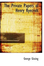 The Private Papers Of Henry Ryecroft