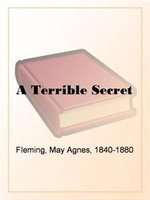 A Terrible Secret