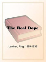 The Real Dope