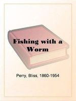 Fishing With A Worm