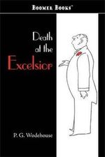 Death At The Excelsior