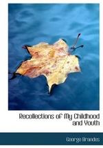 Recollections Of My Childhood And Youth