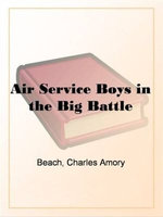 Air Service Boys In The Big Battle