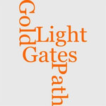 Light On The Path And Through The Gates Of Gold