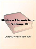 A Modern Chronicle, Volume 1