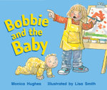 Rigby Literacy Emergent Level 4: Bobbie and the Baby (Reading Level 4/F&P Level C)