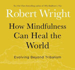 How Mindfulness Can Heal the World