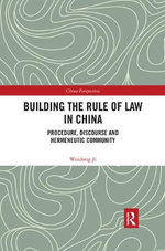Building the Rule of Law in China