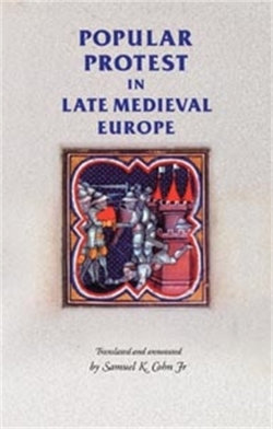 Popular Protest in Late-Medieval Europe
