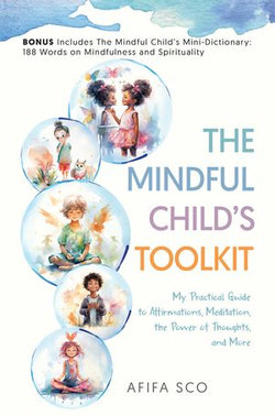 The Mindful Child's Toolkit