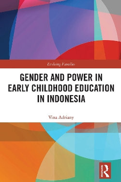 Gender and Power in Early Childhood Education in Indonesia Gender and Power in Early Childhood Education in Indonesia