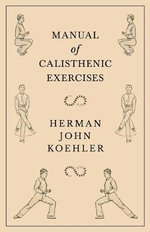 Manual of Calisthenic Exercises