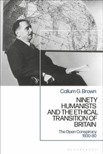 Ninety Humanists and the Ethical Transition of Britain