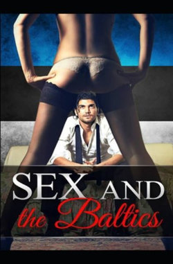 Sex and the Baltics