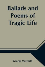 Ballads And Poems Of Tragic Life