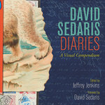David Sedaris Diaries David Sedaris Diaries