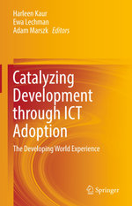 Catalyzing Development through ICT Adoption