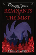 Remnants in the Mist