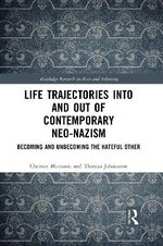 Life Trajectories into and Out of Contemporary Neo-Nazism