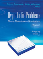 Hyperbolic Problems: Theory, Numerics And Applications (In 2 Volumes)