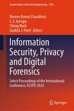 Information Security, Privacy and Digital Forensics